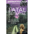 Fatal Betrayal: A twisty crime thriller with heart-racing suspense