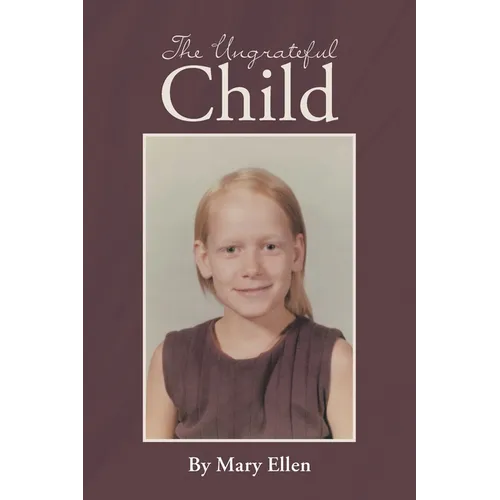 The Ungrateful Child