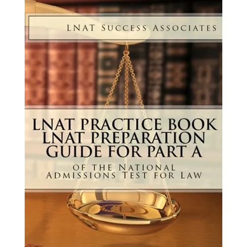 LNAT Practice Book: LNAT Preparation Guide for Part A of the National Admissions Test for Law