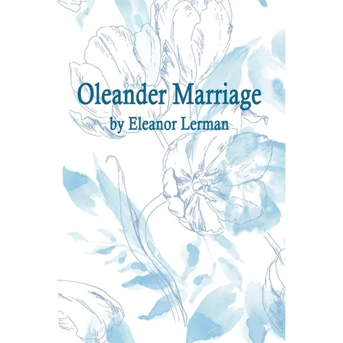 Oleander Marriage