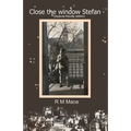 Close the window Stefan (dyslexia-friendly edition)