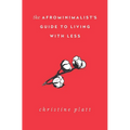 The Afrominimalist's Guide to Living with Less