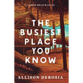 The Busiest Place You Know