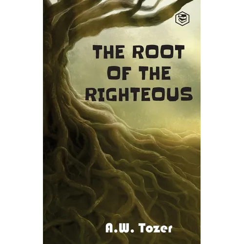 The Root of the Righteous
