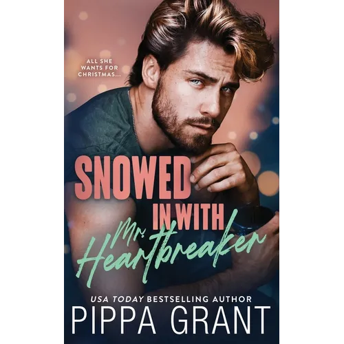 Snowed in with Mr. Heartbreaker