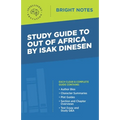 Study Guide to Out of Africa by Isak Dinesen