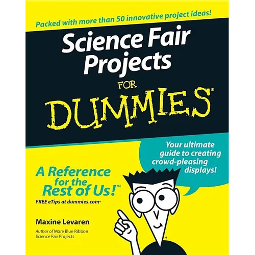 Science Fair Projects for Dummies