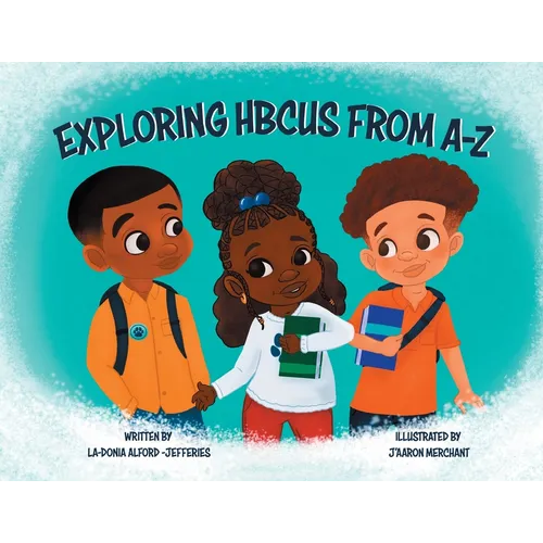 Exploring HBCUS From A-Z