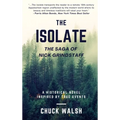 The Isolate: The Saga of Nick Grindstaff