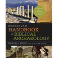 Zondervan Handbook of Biblical Archaeology: A Book by Book Guide to Archaeological Discoveries Related to the Bible