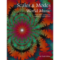 Scales & Modes of World Music: A Scale-Mode-Chord Matrix Containing 252 Musical Scales