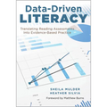 Data-Driven Literacy: Translating Reading Assessments Into Evidence-Based Practice (Science of Reading, Literacy Assessment, Reading Intervention, Pro