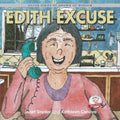 Edith Excuse: Silver Series of Grown-Up Wisdom