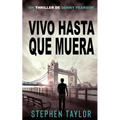 Vivo Hasta Que Muera: Spanish Translation of Alive Until I Die.
