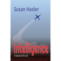 Intelligence: A Novel of the CIA