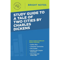 Study Guide to A Tale of Two Cities by Charles Dickens