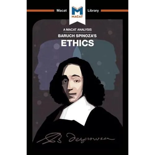 An Analysis of Baruch Spinoza's Ethics