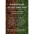 Kingdom of Olives and Ash: Writers Confront the Occupation