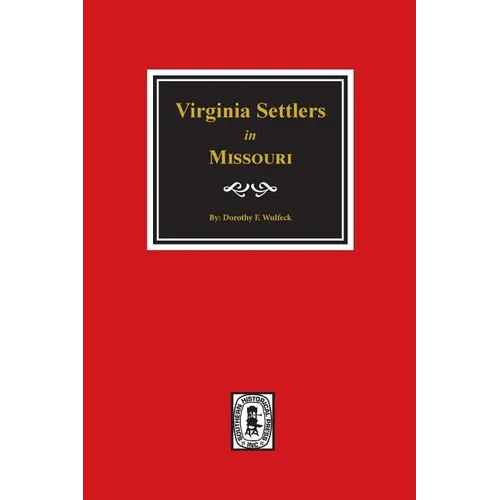 Virginia Settlers in Missouri.