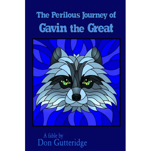 The Perilous Journey of Gavin the Great