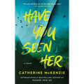 Have You Seen Her