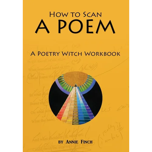 How to Scan a Poem: A Poetry Witch Workbook