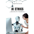 AI Ethics: Navigating the Moral Landscape of Technology