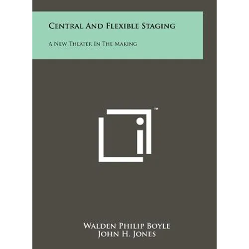 Central And Flexible Staging: A New Theater In The Making