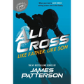 Ali Cross: Like Father, Like Son