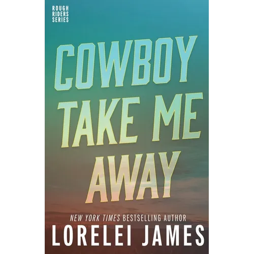 Cowboy Take Me Away