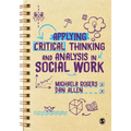 Applying Critical Thinking and Analysis in Social Work