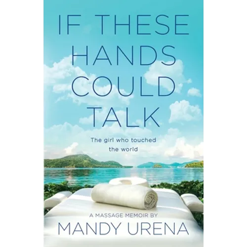 If These Hands Could Talk: The Girl Who Touched the World
