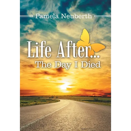 Life After ... the Day I Died