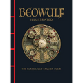 Beowulf Illustrated: The Classic Old English Poem