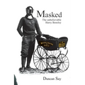 Masked: The unbelievable Harry Bensley