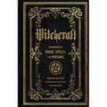 Witchcraft: A Handbook of Magic Spells and Potions