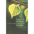 Legacy of the Heart: The Spiritual Advantage of a Painful Childhood