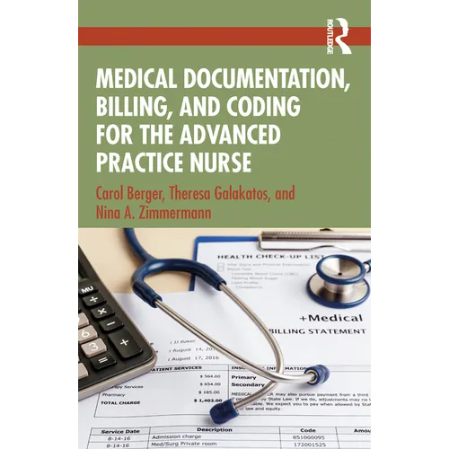 Medical Documentation, Billing, and Coding for the Advanced Practice Nurse