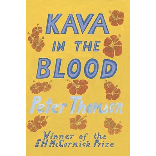 Kava in the Blood: A Personal & Political Memoir from the Heart of Fiji