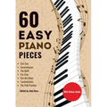 60 Easy Piano Pieces: For beginners, kids and adults