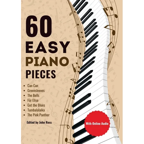 60 Easy Piano Pieces: For beginners, kids and adults