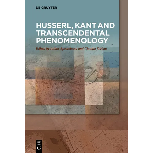 Husserl, Kant and Transcendental Phenomenology