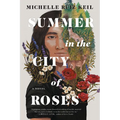 Summer in the City of Roses