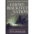 The Ghost of Blackfeet Nation