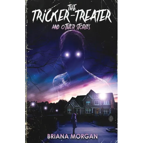 The Tricker-Treater and Other Stories