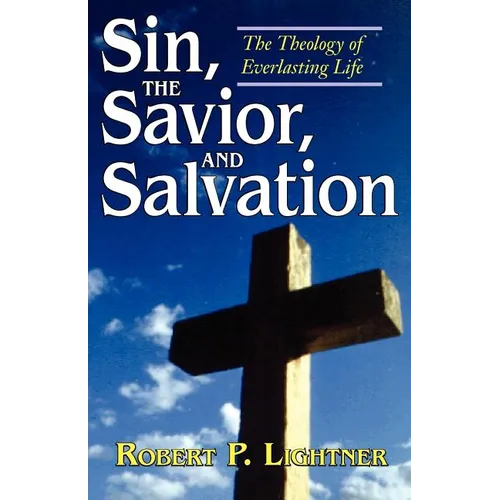 Sin, the Savior, and Salvation