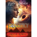 Eighth Dimension - Frequency: A Young Adult Fantasy