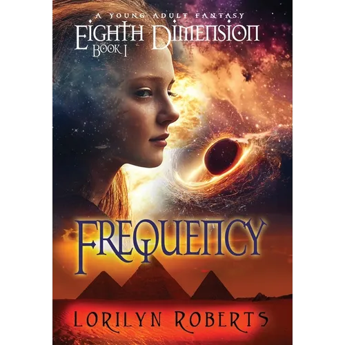 Eighth Dimension - Frequency: A Young Adult Fantasy