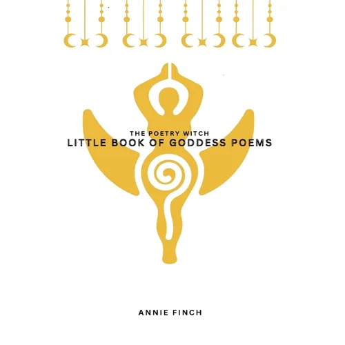 Little Book of Goddess Poems