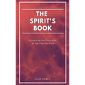 The Spirit's book: Containing the Principles of Spiritist Doctrine (Easy to read Layout)
